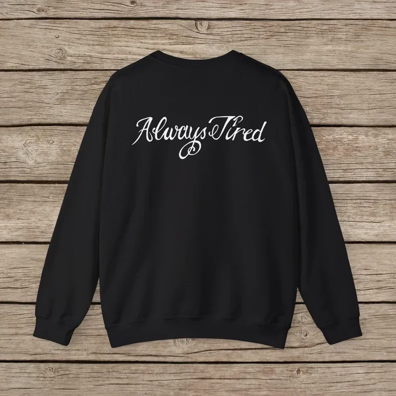 Always Tired Post Malone Printed Sweater Always Tired Post Malone Printed Sweater